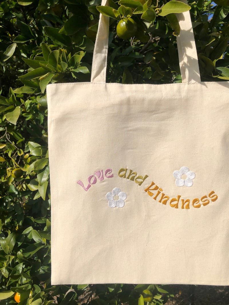 Love and Kindness tote bag