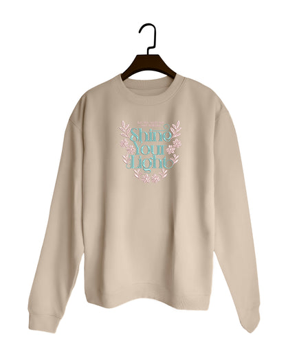 Quote Shine Your Light - Embroidered Sweatshirt, T-shirt, Hoodie