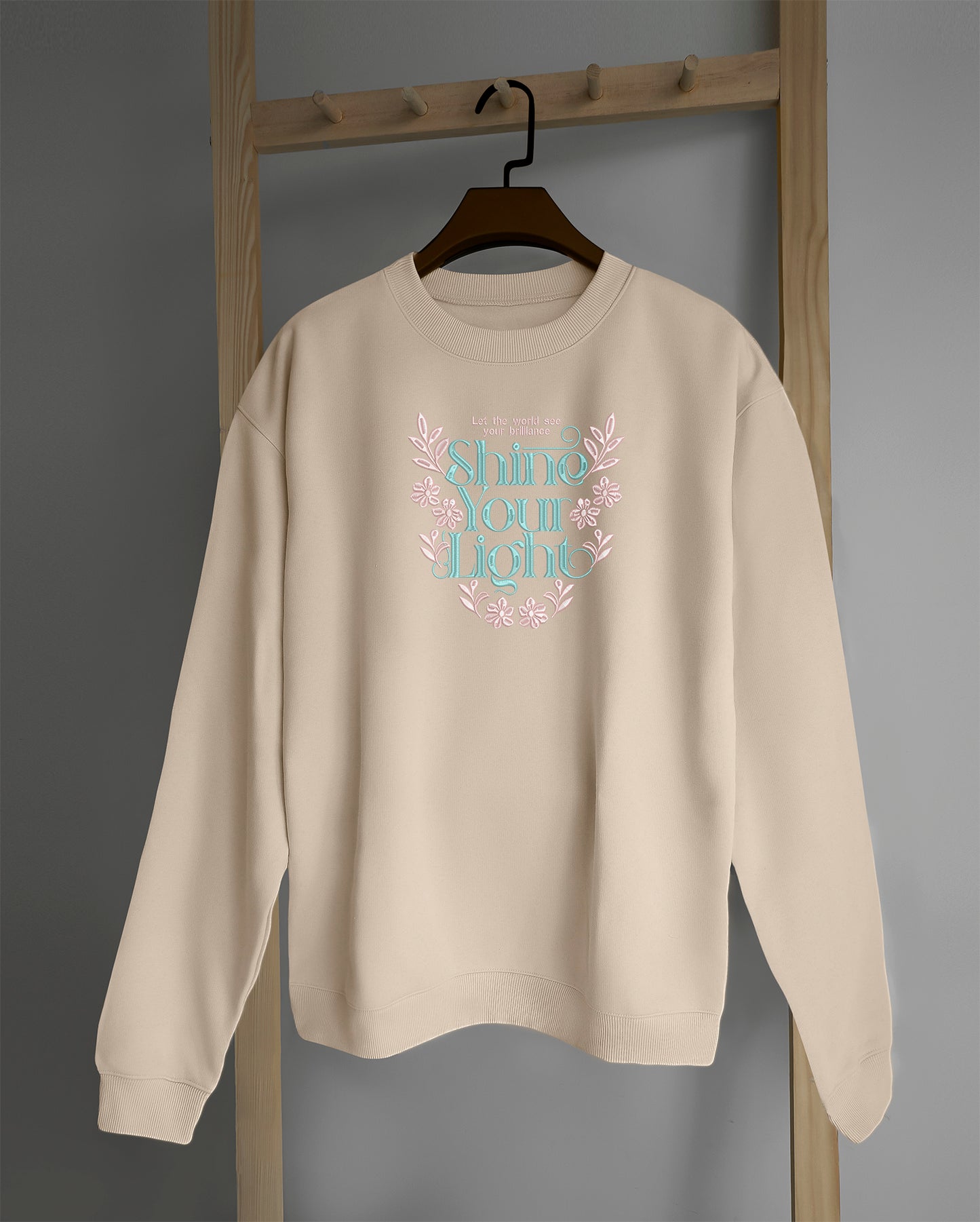 Quote Shine Your Light - Embroidered Sweatshirt, T-shirt, Hoodie