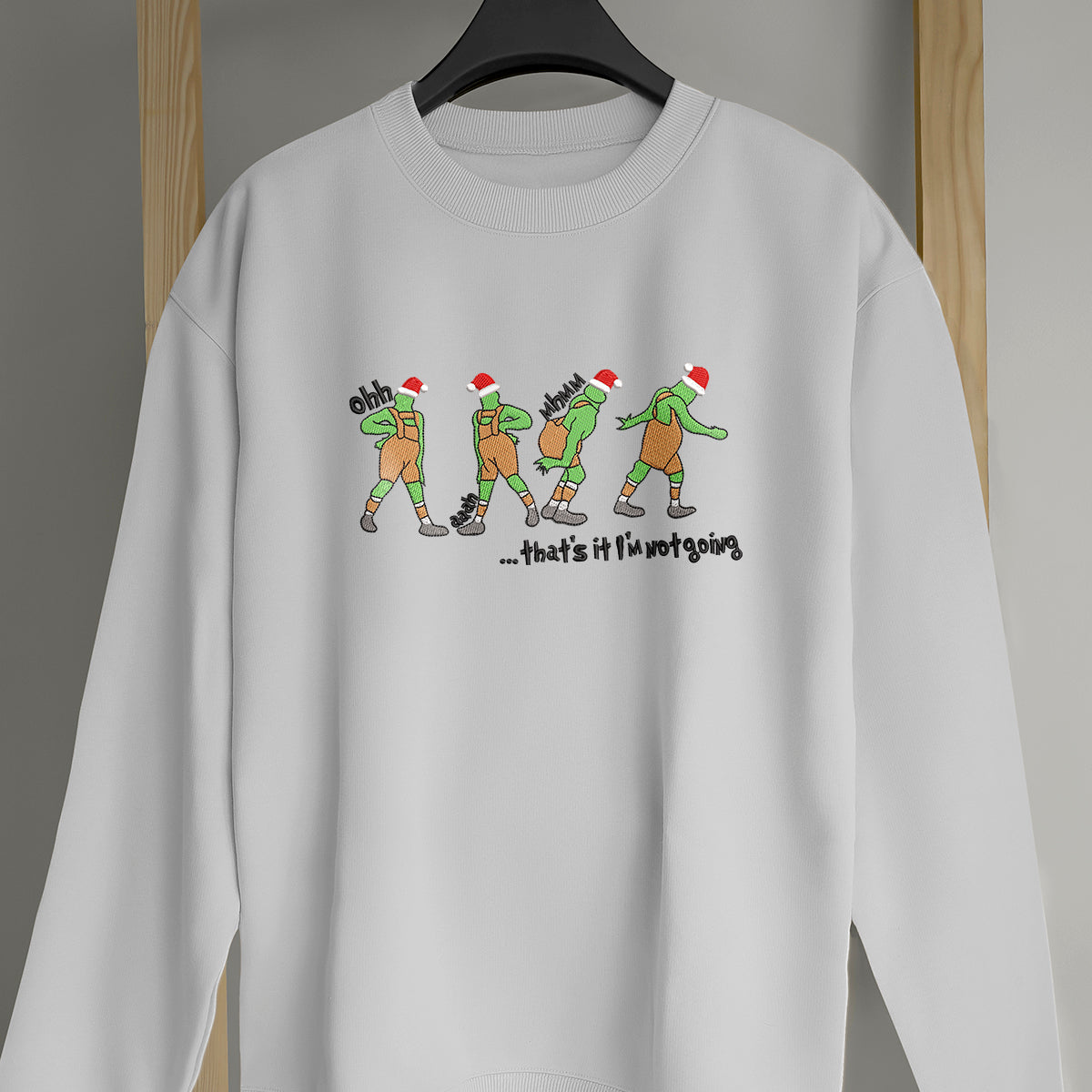 Goblin Gang That's It I'm Not Going Merry Christmas - Embroidered Sweatshirt, T-shirt, Hoodie