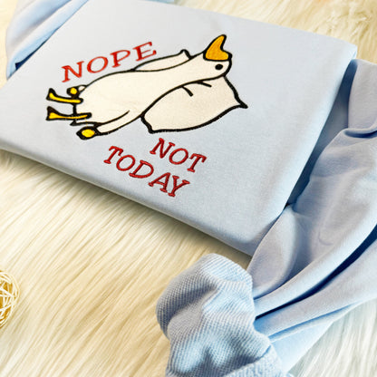 Embroidered Not Today Silly Goose Sweatshirt, Funny Embroidered Hoodie, Silly Goose Sweatshirt,Unisex Sweatshirt For Man and Women