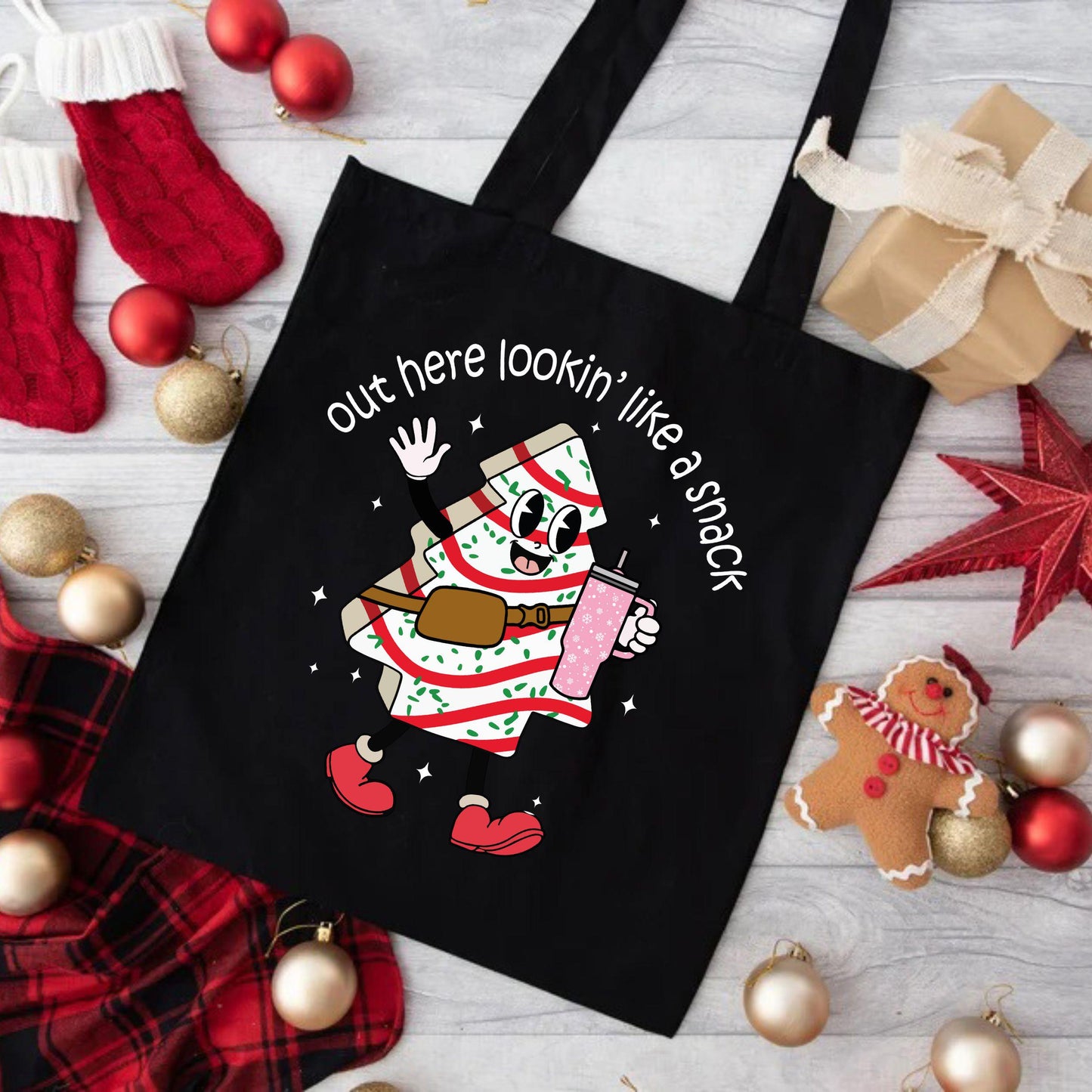 Out Here Looking Like a Snack Christmas Tote Bag, Christmas Cute Tote Bag, Holiday Bag, Christmas Gift Bag, Vacation Tote Bag, Gift Tote Bag