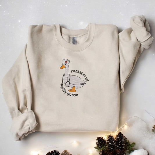 Embroidered Registered Silly Goose Sweatshirt Nurse Sweatshirt Silly Goose University Funny Goose Sweatshirt Funny Gift Nurse Gift